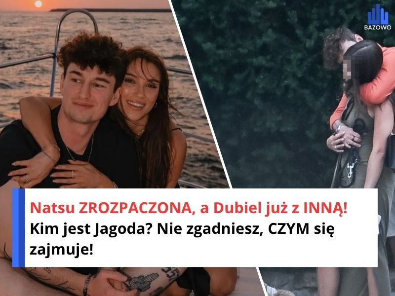 Natsu ZROZPACZONA, a Dubiel już z INNĄ! Kim jest Jagoda? Nie zgadniesz, CZYM się zajmuje!